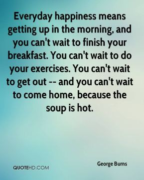 Quotes About Getting Up in the Morning