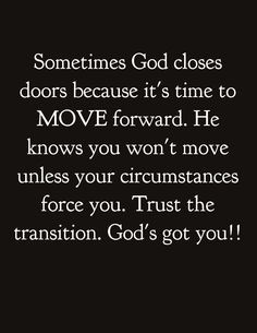 This spoke to me today, time to move forward with God's grace! More
