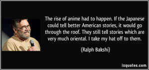 of anime had to happen. If the Japanese could tell better American ...