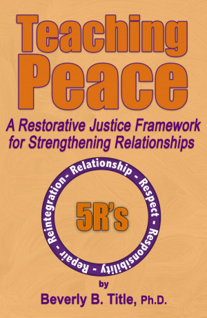Restorative Justice, Culture of Care in Schools, and Restorative ...