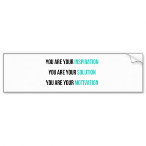 Inspirational Quotes Bumper Stickers