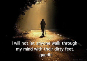 An inspirational picture quote by Ghandi that reads I will not let ...