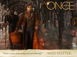 ... Mad Hatters, Quote, The Mad Hatters, Movie, Mad Hatterjefferson, Ouat