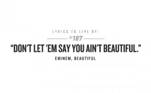 Eminem Beautiful Lyrics Eminem beautif.