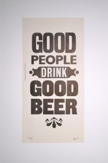 Hunter S. Thompson quote ''Good people drink good beer '' Letterpress ...