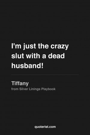 Silver Linings Playbook Movie Quotes Tiffany ~ Silver Linings Playbook ...