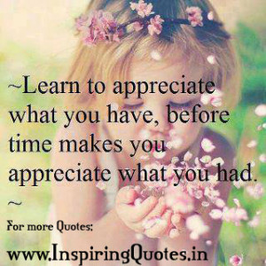 Beautiful Quotes and Thoughts Picture Learn to appreciate