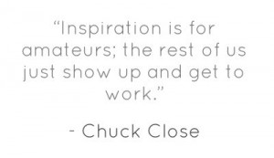 Chuck Close #quote