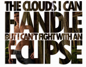 Quote by Jacob Black Request for fuckyeahishouldbesolucky
