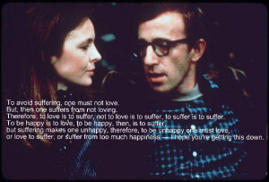 ... …” -Woody Allen motivational inspirational love life quotes