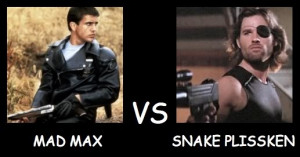 Mad Max vs Snake Plissken aka Mel Gibson vs Kurt Russell