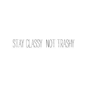 stay classy
