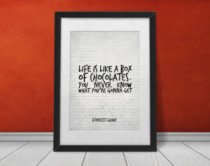 Forrest Gump Quote Poster, Life is like a box of chocolates, you never ...