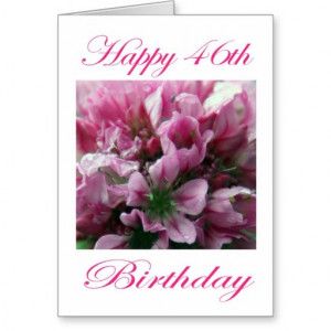 Happy 46th Birthday Pink and Green Flower Greeting Card