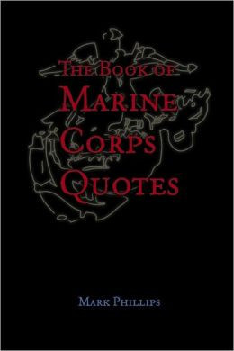 The Book of Marine Corps Quotes