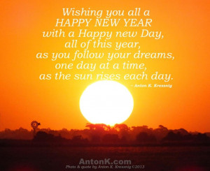 Wishing-you-Happy-New-Year-Day-follow-dreams-sun-rises-motivational ...