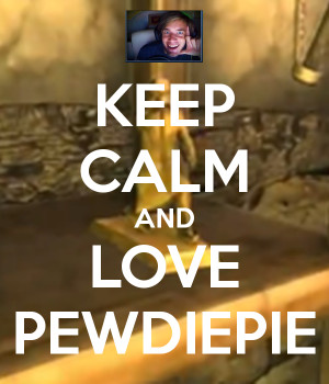 Love Pewdiepie And Carry