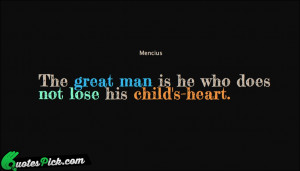 The Great Man Is He by mencius Picture Quotes