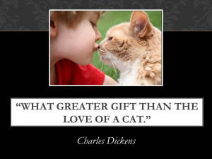 Cat Quotes – Charles Dickens – this literary giant loved cats!