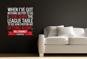 Home • Bill Shankly Everton Quote Wall Sticker by Bandit Nanna