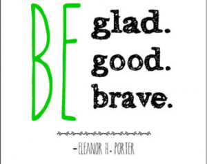 Life wisdom typography print glad g ood brave quote unique birthday ...