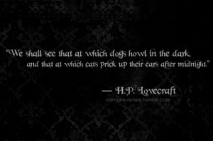 hp lovecraft quotes dark quotes my reason for writing stories is to ...