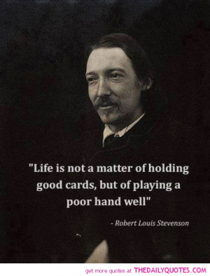 ... -holding-good-card-robert-louis-stevenson-quotes-sayings-pictures.jpg