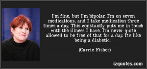 fine-but-i-m-bipolar-i-m-on-seven-medications-and-i-take-medication ...