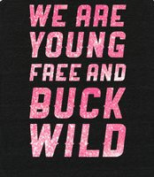 We Are Young Free And Buck Wild - Party like the cast of Buckwild in ...