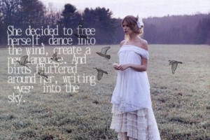 She decided to free herself...