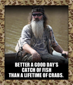 duck dynasty quotes seems like uncle si and jase are the most quotable