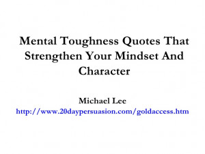 Mental Toughness Quotes That Strengthen Your Mindset And Character