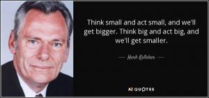 Herb Kelleher Quotes