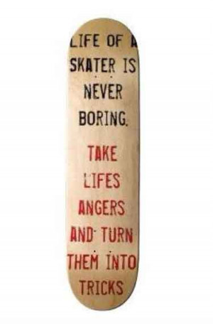 skateboarding-quotes-life-of-a-skater-is-never-boring
