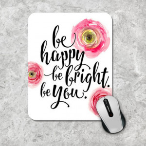 Quote Mousepad, Be Happy Mouse Pad, Watercolor Mouse Mat, Custom ...