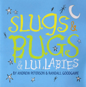 Music Review: Slugs, Bugs, And Lullabies