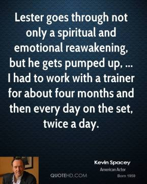 Kevin Spacey - Lester goes through not only a spiritual and emotional ...