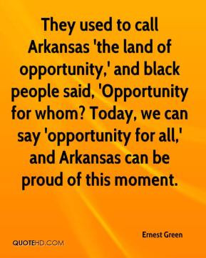 They used to call Arkansas 'the land of opportunity,' and black people ...