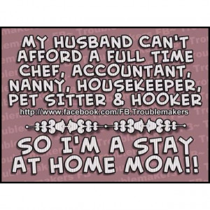 Stay At Home Mom Quotes And Sayings Stay at home mom