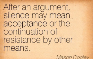 After An Argument, Silence May Mean Acceptance Or The Continuation Of ...