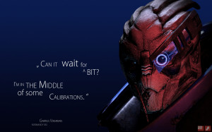 Mass Effect - Garrus Vakarian quote wallpaper background