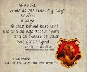 harrypotterhousequotes...#eowyn #lord of the rings