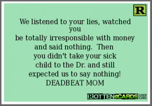 mom quotes deadbeat moms deadbeat mom meme bad mom ecards