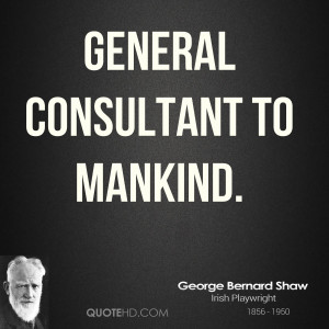 General consultant to mankind.