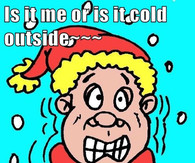 Cold Outside Funny Its cold outside