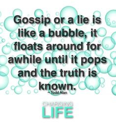 ... quotes gossipy town quotes sayings bubbles quotes true isn t gossip