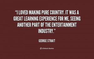 George Strait Country Music Quotes