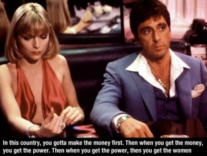 ... by Tony Montana,enjoy the best and amazing quotes from movie scarface