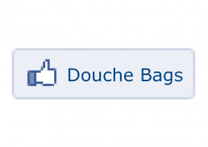 Likeable Movie Douche Bags