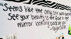 mirror, quote, self conscious, taylor swift, true, you